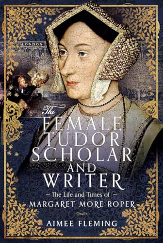 Book Review: “The Female Tudor Scholar and Writer: The Life and Times ...
